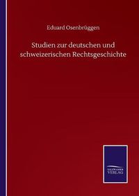 Cover image for Studien zur deutschen und schweizerischen Rechtsgeschichte