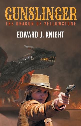 Cover image for Gunslinger: The Dragon of Yellowstone