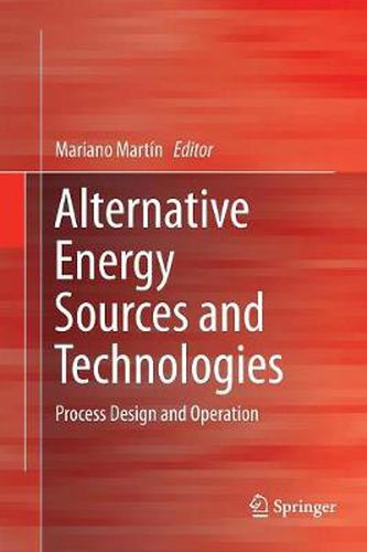 Cover image for Alternative Energy Sources and Technologies: Process Design and Operation