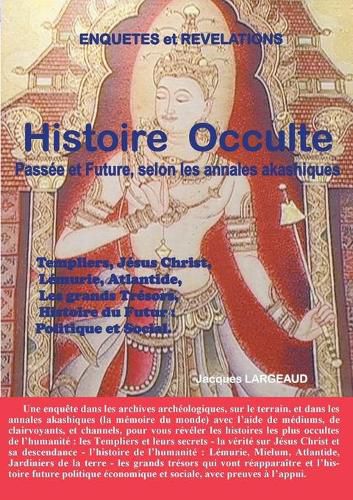 Cover image for Histoire Occulte: Passee et Future - selon les Annales Akashiques.