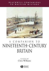 Cover image for A Companion to Nineteenth-Century Britain