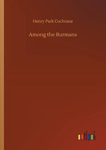 Cover image for Among the Burmans