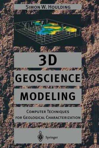 Cover image for 3D Geoscience Modeling: Computer Techniques for Geological Characterization