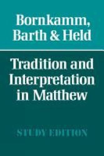 Tradition and Interpretation in Matthew