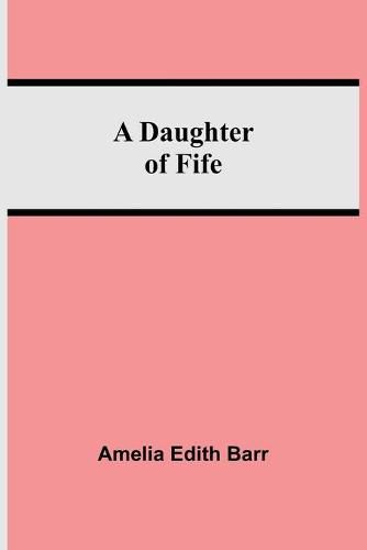 A Daughter Of Fife