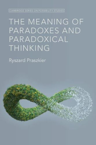 Cover image for The Meaning of Paradoxes and Paradoxical Thinking