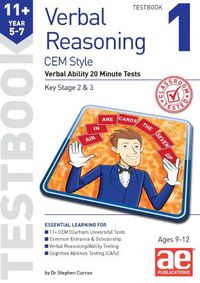 Cover image for 11+ Verbal Reasoning Year 5-7 CEM Style Testbook 1: Verbal Ability 20 Minute Tests