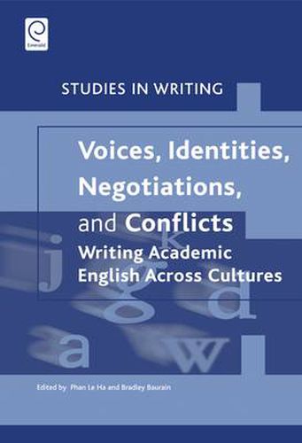 Cover image for Voices, Identities, Negotiations, and Conflicts: Writing Academic English Across Cultures