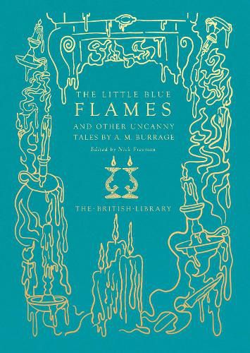 Cover image for The Little Blue Flames and Other Uncanny Tales by A. M. Burrage