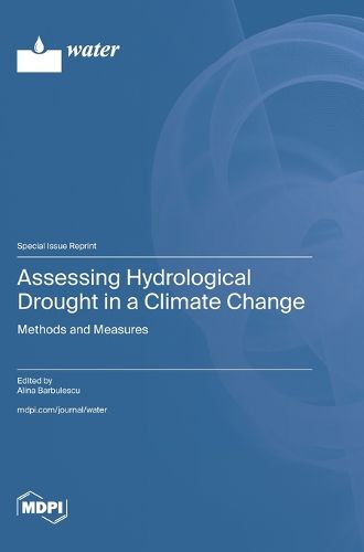 Cover image for Assessing Hydrological Drought in a Climate Change