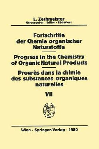 Fortschritte der Chemie Organischer Naturstoffe / Progress in the Chemistry of Organic Natural Products / Progres dans la Chimie des Substances Organiques Naturelles