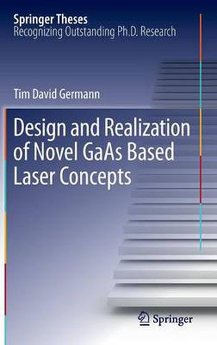 Cover image for Design and Realization of Novel GaAs Based Laser Concepts