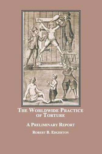 Cover image for The Worldwide Practice of Torture: A Preliminary Report
