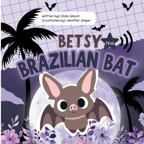Cover image for Betsy the Brazilian Bat