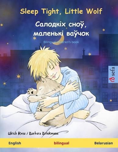 Cover image for Sleep Tight, Little Wolf - Салодкіх сноў, маленькі ваўчок (English - Belarusian)