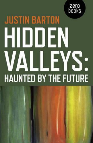 Cover image for Hidden Valleys: Haunted by the Future