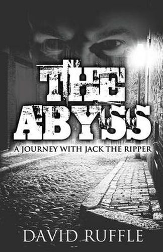 Cover image for The Abyss: A Journey with Jack the Ripper