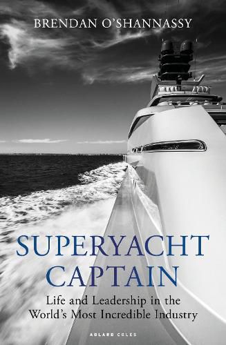 Cover image for Superyacht Captain: Life and leadership in the world's most incredible industry