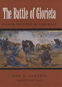 Cover image for The Battle of Glorieta: Union Victory in the West