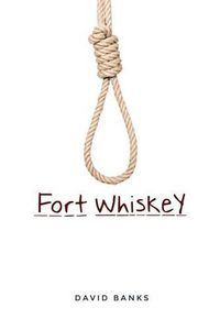 Cover image for Fort Whiskey