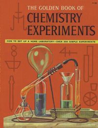 Cover image for The Golden Book of Chemistry Experiments