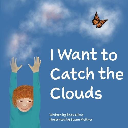 Cover image for I Want To Catch The Clouds