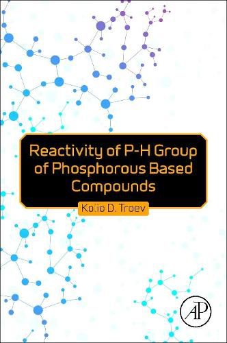 Cover image for Reactivity of P-H Group of Phosphorus Based Compounds