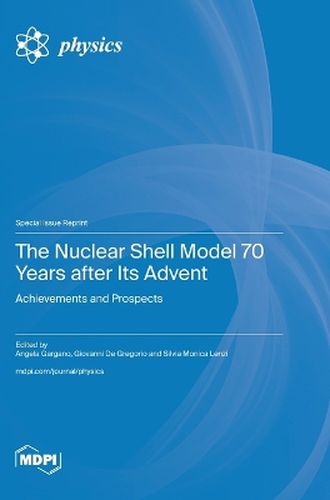 Cover image for The Nuclear Shell Model 70 Years after Its Advent