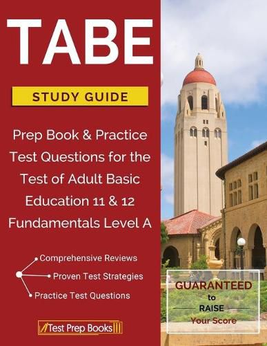 Cover image for TABE Test Study Guide: Prep Book & Practice Test Questions for the Test of Adult Basic Education 11 & 12 Fundamentals Level A