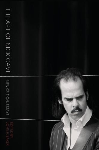 Cover image for The Art of Nick Cave: New Critical Essays