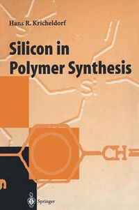 Cover image for Silicon in Polymer Synthesis