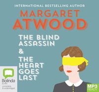 Cover image for Margaret Atwood Giftpack: The Heart Goes Last / The Blind Assassin