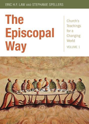 Cover image for The Episcopal Way: Church's Teachings for a Changing World Series: Volume 1