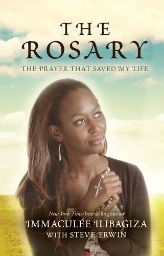 Cover image for The Rosary: The Prayer That Saved My Life