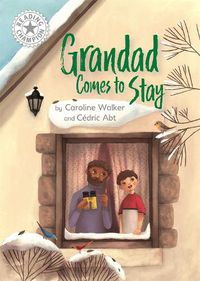 Cover image for Reading Champion: Grandad Comes to Stay: Independent Reading White 10