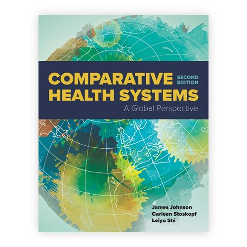 Cover image for Comparative Health Systems: A Global Perspective