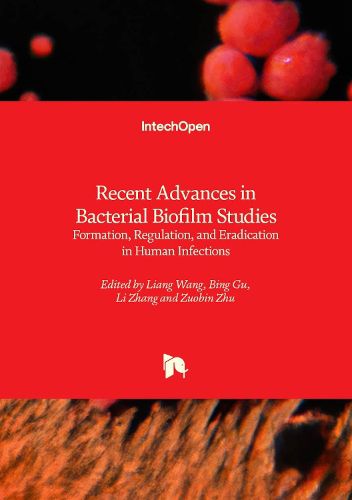 Recent Advances in Bacterial Biofilm Studies