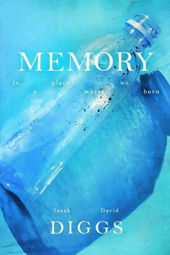 Cover image for Memory is a Place Where We Burn