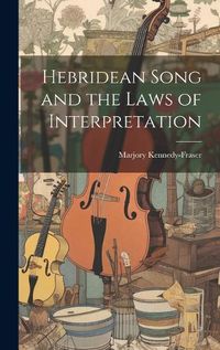 Cover image for Hebridean Song and the Laws of Interpretation