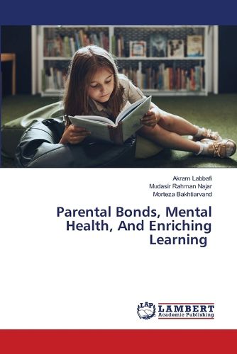 Cover image for Parental Bonds, Mental Health, And Enriching Learning