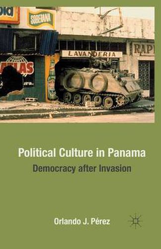 Cover image for Political Culture in Panama: Democracy after Invasion