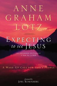 Cover image for Expecting to See Jesus: A Wake-Up Call for God's People