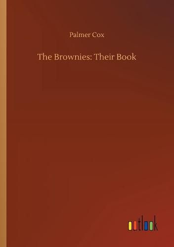 Cover image for The Brownies: Their Book