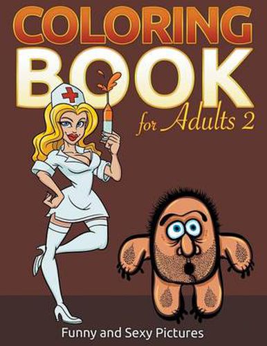 Cover image for Coloring Book For Adults 2: Funny and Sexy Pictures