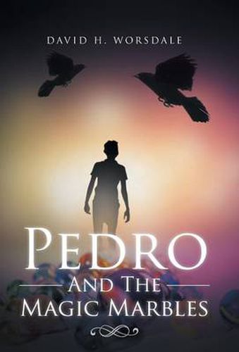 Cover image for Pedro and the Magic Marbles