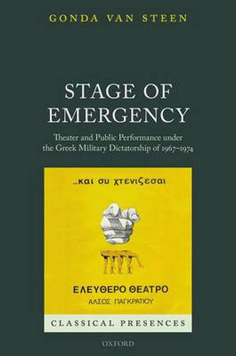 Cover image for Stage of Emergency: Theater and Public Performance under the Greek Military Dictatorship of 1967-1974