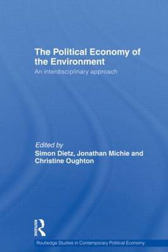 Cover image for Political Economy of the Environment: An Interdisciplinary Approach