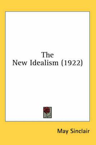 Cover image for The New Idealism (1922)