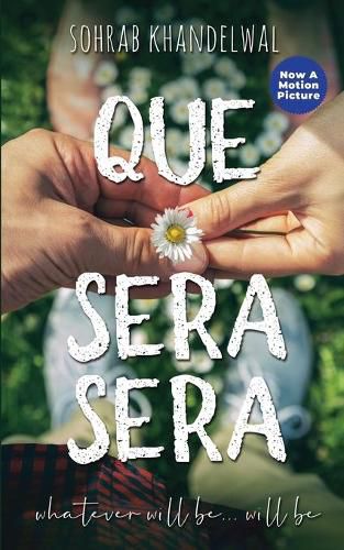 Cover image for Que Sera Sera: whatever will be... will be