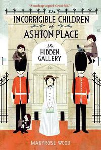 Cover image for The Incorrigible Children of Ashton Place: Book II: The Hidden Gallery